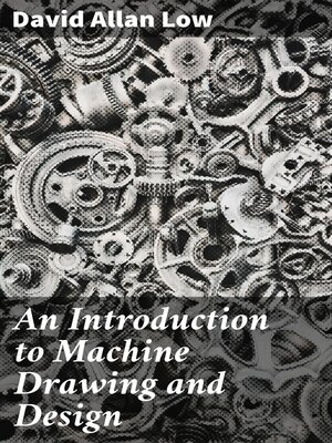 cover image of An Introduction to Machine Drawing and Design
